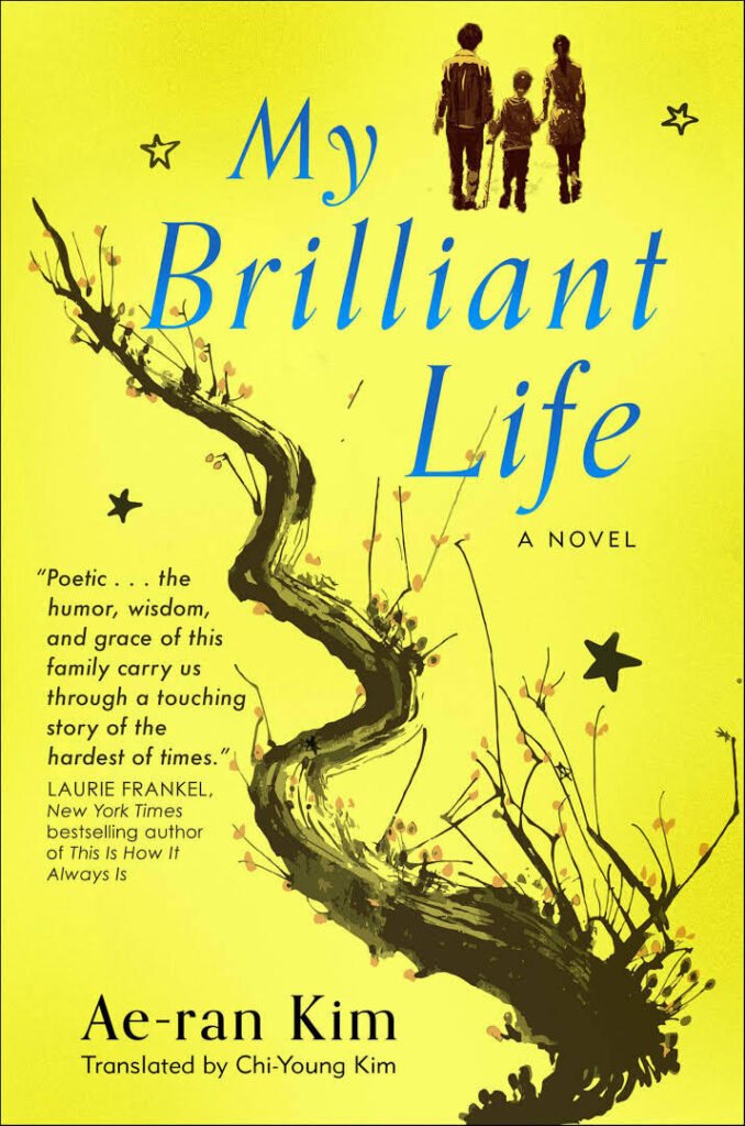 My Brilliant Life by Kim Ae-ran: The Novel I Misjudged for More Than a Decade